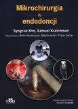 Mikrochirurgia w endodoncji - S. Kim