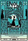 Enola Holmes Sprawa tajemniczwgo zniknięcia księżnej - Nancy Springer