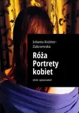 Róża Portrety kobiet - Jolanta Knitter-Zakrzewska