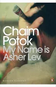 My Name is Asher Lev - Chaim Potok