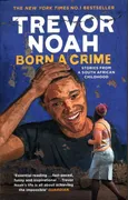 Born A Crime - Trevor Noah