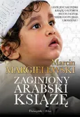 Zaginiony arabski książę - Marcin Margielewski