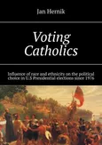 Voting Catholics - Jan Hernik