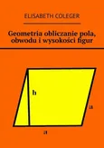 Geometria obliczanie pola, obwodu i wysokości figur - Elisabeth Coleger