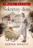 Sekretny dom - Sabina Waszut