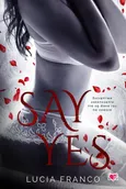 Say Yes - Lucia Franco