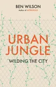 Urban Jungle - Ben Wilson