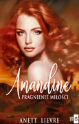 Amandine. Pragnienie miłości - Anett Lievre