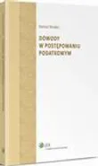 Dowody w postępowaniu podatkowym - Dariusz Strzelec
