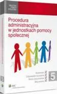 Procedura administracyjna w jednostkach pomocy społecznej - Andrzej Lipiński