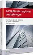 Zarządzanie ryzykiem podatkowym - Anna Łukaszewicz-Obierska