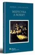 Medycyna a normy - Roman Tokarczyk
