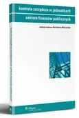 Kontrola zarządcza w jednostkach sektora finansów publicznych - Kazimiera Winiarska