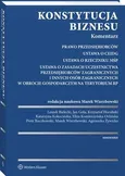 Konstytucja biznesu. Komentarz - Agnieszka Żywicka