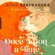 Once upon a time - Anna Szafrańska