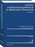 Ustawa o kosztach sądowych w sprawach cywilnych. Komentarz - Marcin Uliasz
