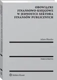 Obowiązki finansowo-księgowe w jednostce sektora finansów publicznych - Adam Błaszko