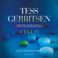 CIAŁO - Tess Gerritsen