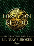 Dragon Blood 1. Na krawędzi ostrza - Lindsay Buroker