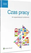 Czas pracy. 50 najważniejszych problemów - Agata Kamińska