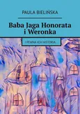 Baba Jaga Honorata i Weronka - Paula Bielińska