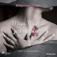 Moja mama jest aniołem - Małgorzata Friedel