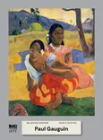 Paul Gauguin. Malarstwo światowe - Agnieszka Widacka-Bisaga