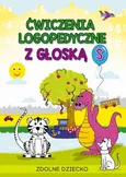 Ćwiczenia logopedyczne z głoską S - Małgorzata Zarębska