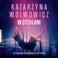 W otchłani - Katarzyna Wolwowicz