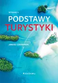 Podstawy turystyki - Janusz Czerwiński