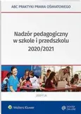 Nadzór pedagogiczny w szkole i przedszkolu 2020/2021 - Elżbieta Piotrowska-Albin