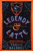 Legendy i Latte - Travis Baldree