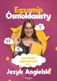 Last minute exam revison. Egzamin ósmoklasisty. Part 1 - Beata Kurec