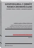 Gospodarka i obrót nieruchomościami. Wzory pism i umów z komentarzem - Helena Kisilowska