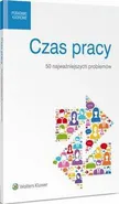 Czas pracy. 50 najważniejszych problemów - Agata Kamińska