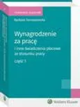 Wynagrodzenie za pracę i inne świadczenia płacowe ze stosunku pracy. Część 1 - Barbara Tomaszewska