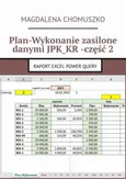Plan. Wykonanie zasilone danymi JPK_KR. Część 2 - Magdalena Chomuszko