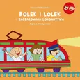 Bolek i Lolek i zaczarowana lokomotywa Bajka o kreatywności - Liliana Fabisińska