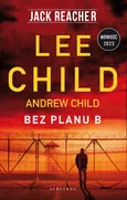Jack Reacher Bez planu B - Andrew Child