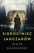 Sierociniec janczarów - Piotr Gajdziński