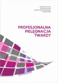 Profesjonalna pielęgnacja twarzy - Agnieszka Graboś