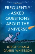 Frequently Asked Questions About the Universe - Jorge Cham