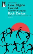 How Religion Evolved - Robin Dunbar