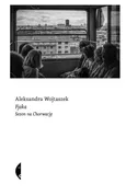 Fjaka - Aleksandra Wojtaszek