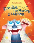 Emilka i potwory z legend - Stokowska Kamila