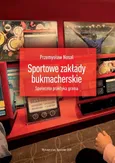 Sportowe zakłady bukmacherskie - Przemysław Nosal