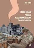 Łódzki remake poematu Aleksandra Puszkina „Eugeniusz Oniegin” - Anna Warda