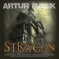 Strzygoń - Artur Żurek