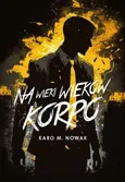 Na wieki wieków korpo - Nowak Karo M.