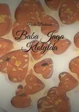 Baba Jaga Klotylda - Paula Bielińska